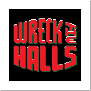 Wreck the Halls Posters and Art